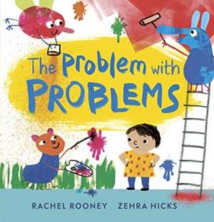 The Problem with Problems de Rachel Rooney