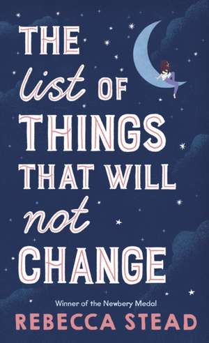 The List of Things That Will Not Change de Rebecca Stead