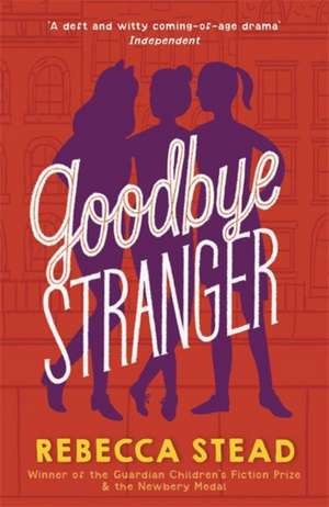 Goodbye Stranger de Rebecca Stead