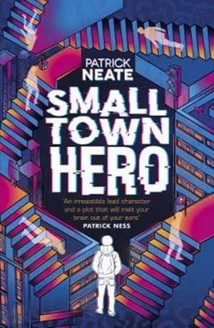 Small Town Hero de Patrick Neate