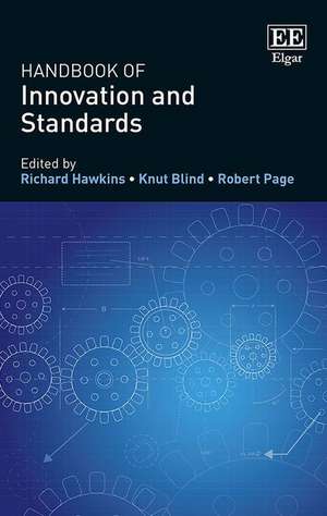 Handbook of Innovation and Standards de Richard Hawkins