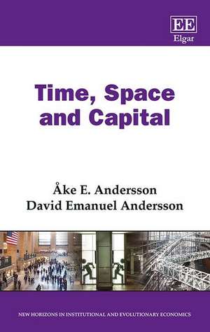 Time, Space and Capital de Åke E. Andersson