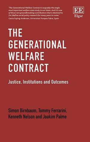 The Generational Welfare Contract – Justice, Institutions and Outcomes de Simon Birnbaum