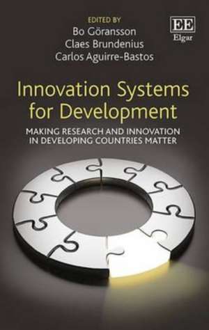 Innovation Systems for Development – Making Research and Innovation in Developing Countries Matter de Bo Göransson