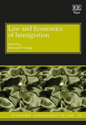 Law and Economics of Immigration de Howard F. Chang