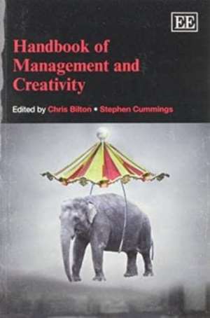 Handbook of Management and Creativity de Chris Bilton