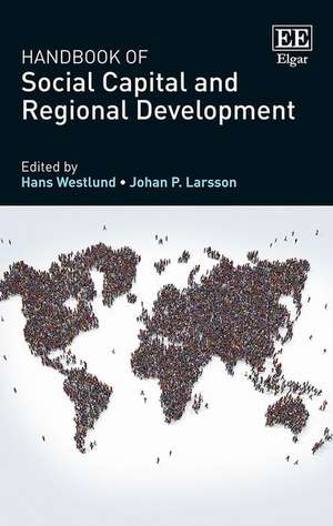 Handbook of Social Capital and Regional Development de Hans Westlund