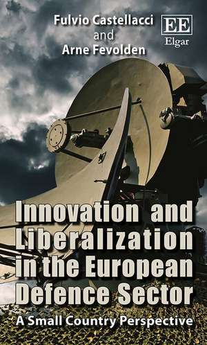 Innovation and Liberalization in the European De – A Small Country Perspective de Fulvio Castellacci