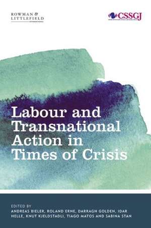 Labour and Transnational Action in Times of Crisis