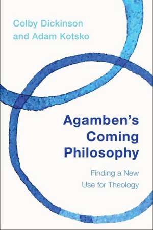 Agamben's Coming Philosophy de Colby Dickinson