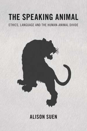 The Speaking Animal de Alison Suen