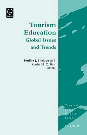 Tourism Education – Global Issues and Trends de Pauline J. Sheldon