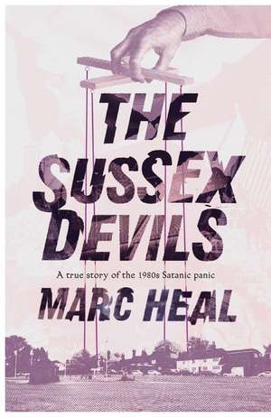 The Sussex Devils de Marc Heal