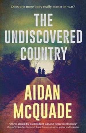 The Undiscovered Country de Aidan McQuade