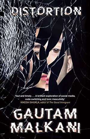 Distortion de Gautam Malkani