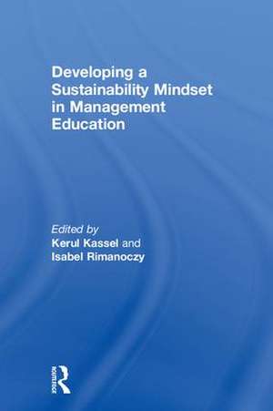 Developing a Sustainability Mindset in Management Education de Kerul Kassel