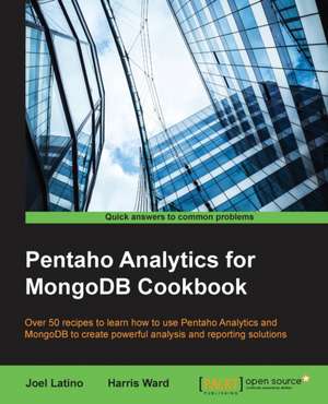 Pentaho Analytics for Mongodb Cookbook de Joel Latino