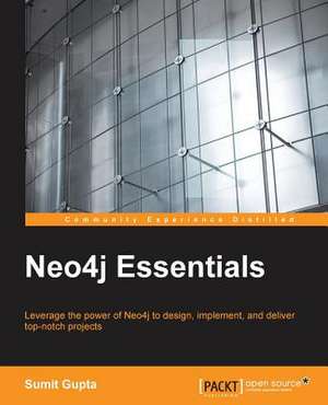 Neo4j Essentials de Sumit Gupta