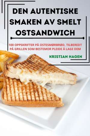 DEN AUTENTISKE SMAKEN AV SMELT OSTSANDWICH de Kristian Hagen