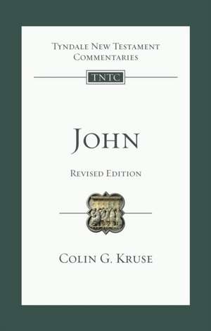John (Revised Edition) de Colin Kruse
