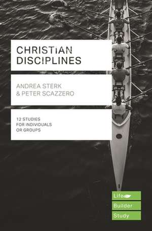 Christian Disciplines (Lifebuilder Study Guides) de Andrea Sterk