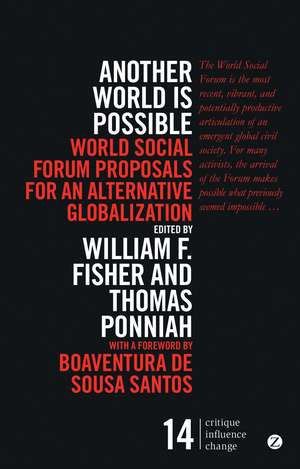 Another World is Possible: Popular Alternatives to Globalization at the World Social Forum de William F. Fisher