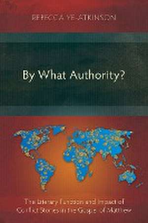 By What Authority? de Rebecca Ye-Atkinson