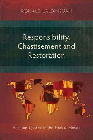 Responsibility, Chastisement, and Restoration de Ronald Laldinsuah