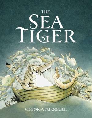 The Sea Tiger de Victoria Turnbull