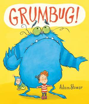 Grumbug de Adam Stower