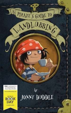 Pirate's Guide to Landlubbing WBD de Jonny Duddle