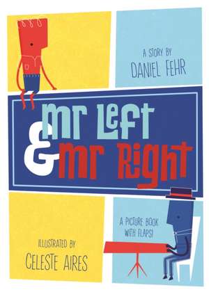 Mr Left and Mr Right de Daniel Fehr