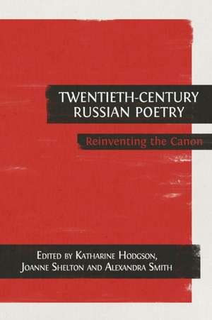 Twentieth-Century Russian Poetry de Katharine Hodgson