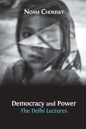 Democracy and Power de Noam Chomsky