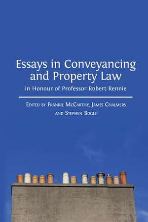 Essays in Conveyancing and Property Law in Honour of Professor Robert Rennie de Stephen Bogle