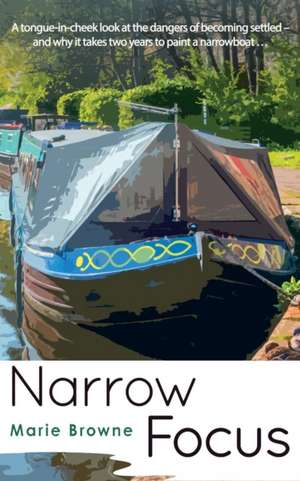 Narrow Focus de Marie Browne