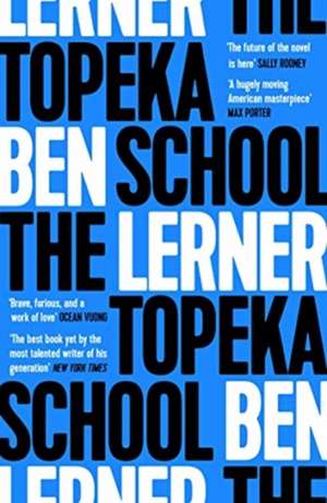 The Topeka School de Ben Lerner