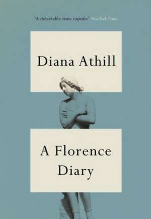 Athill, D: Florence Diary