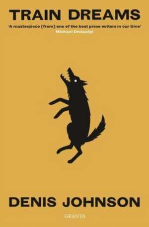 Johnson, D: Train Dreams de Denis Johnson