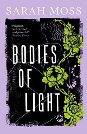 Bodies of Light de Sarah Moss