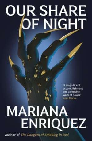 Our Share of Night de Mariana Enriquez