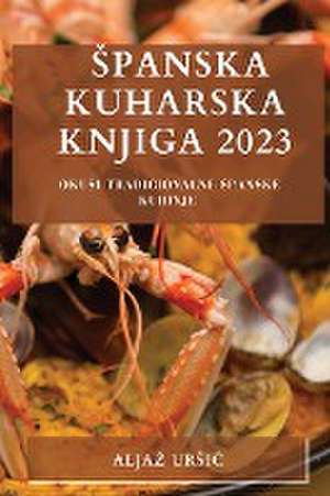 ¿panska kuharska knjiga 2023 de Alja¿ Ur¿i¿