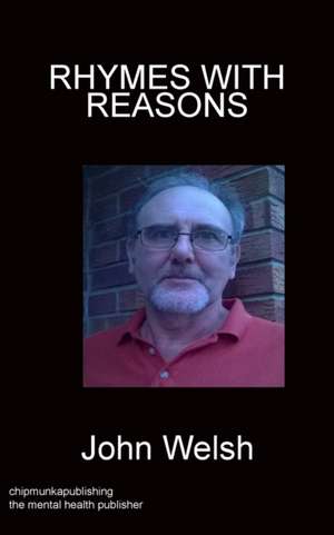 RHYMES WITH REASONS de John Welsh