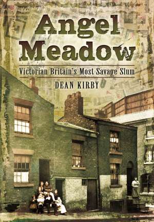 Angel Meadow de Dean Kirby