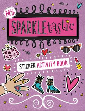 My Sparkletastic Sticker Activity Book de Thomas Nelson