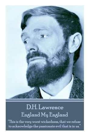 D.H. Lawrence - England My England de D. H. Lawrence