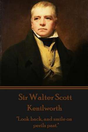 Sir Walter Scott - Kenilworth de Walter Scott