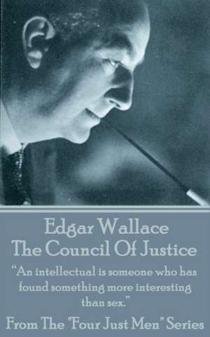 Edgar Wallace - The Council of Justice de Edgar Wallace