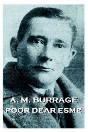 A.M. Burrage - Poor Dear Esme de A. M. Burrage