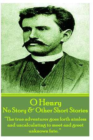 O Henry - No Story & Other Short Stories de O. Henry